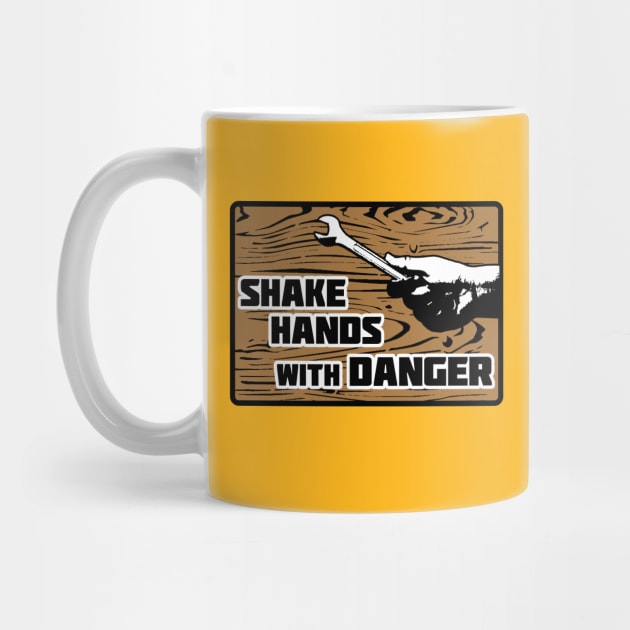 Shake Hands with Danger (Black Border) by TeeShawn